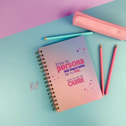 Libreta “Eres la persona más importante de tu vida, que no se te olvide”