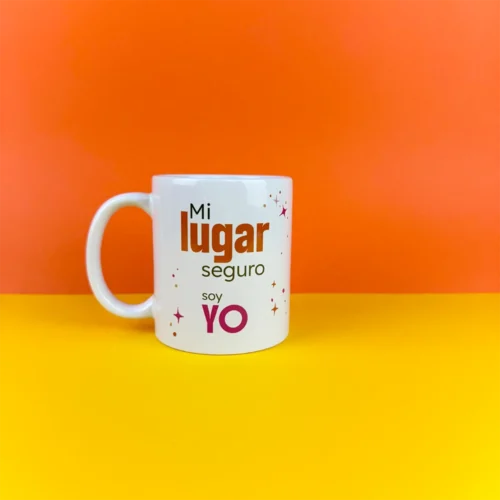 Taza “Mi lugar seguro soy yo”