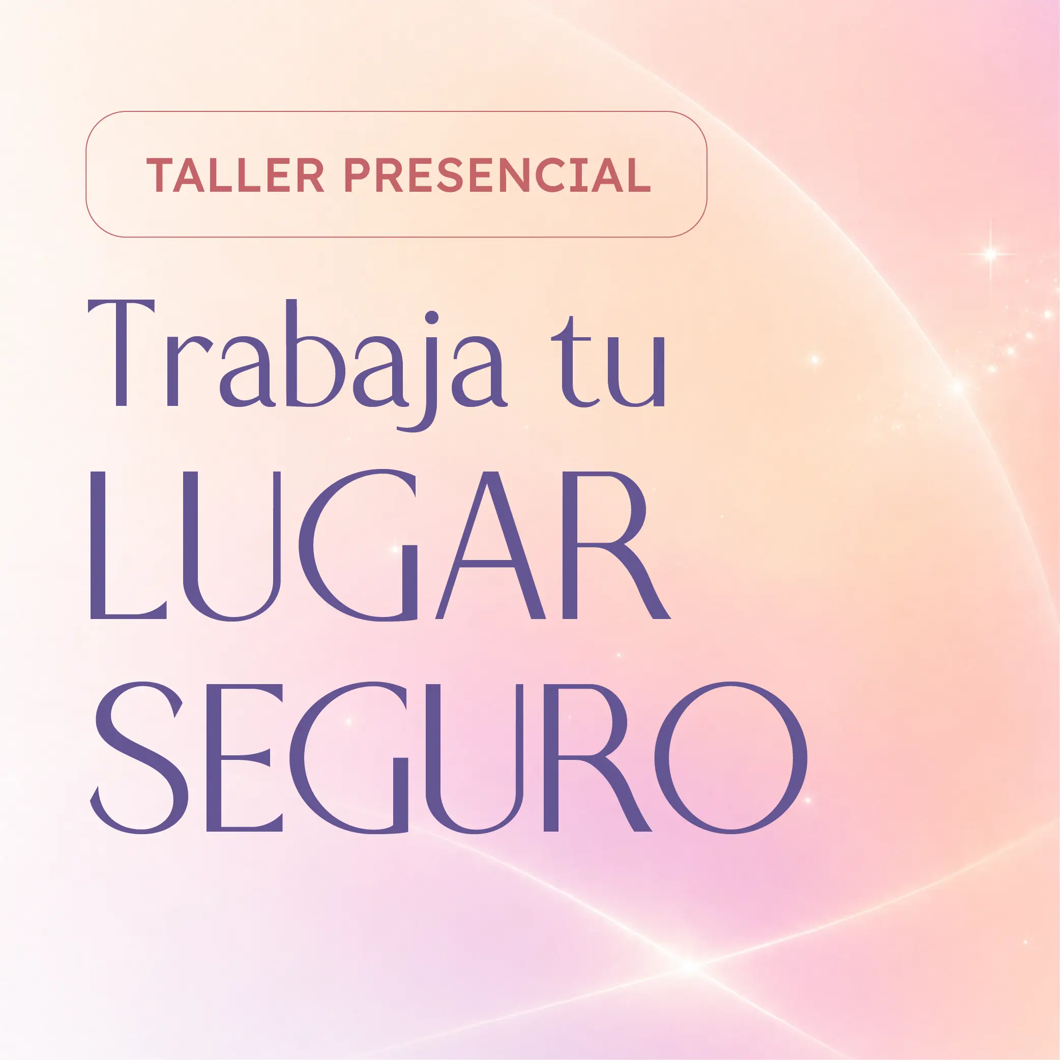 Trabaja tu lugar seguro presencial